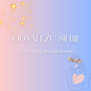 Mentoring Świadomości- 3 spotkania